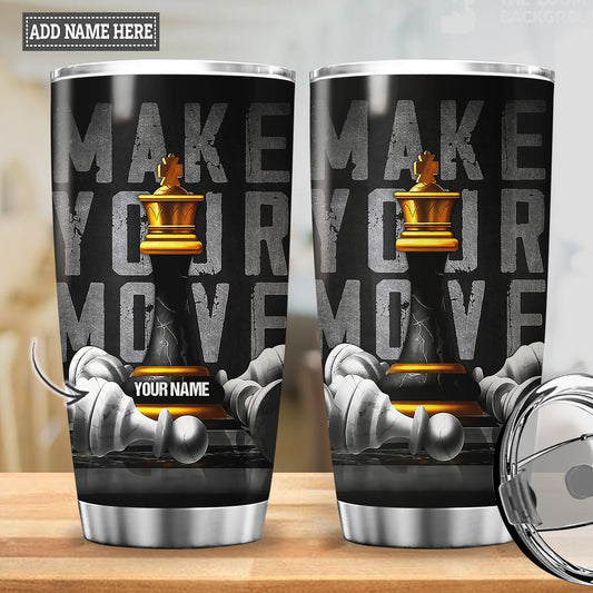 Personalized Name King Chess Make Your Move Tumbler 20oz 30oz Cup
