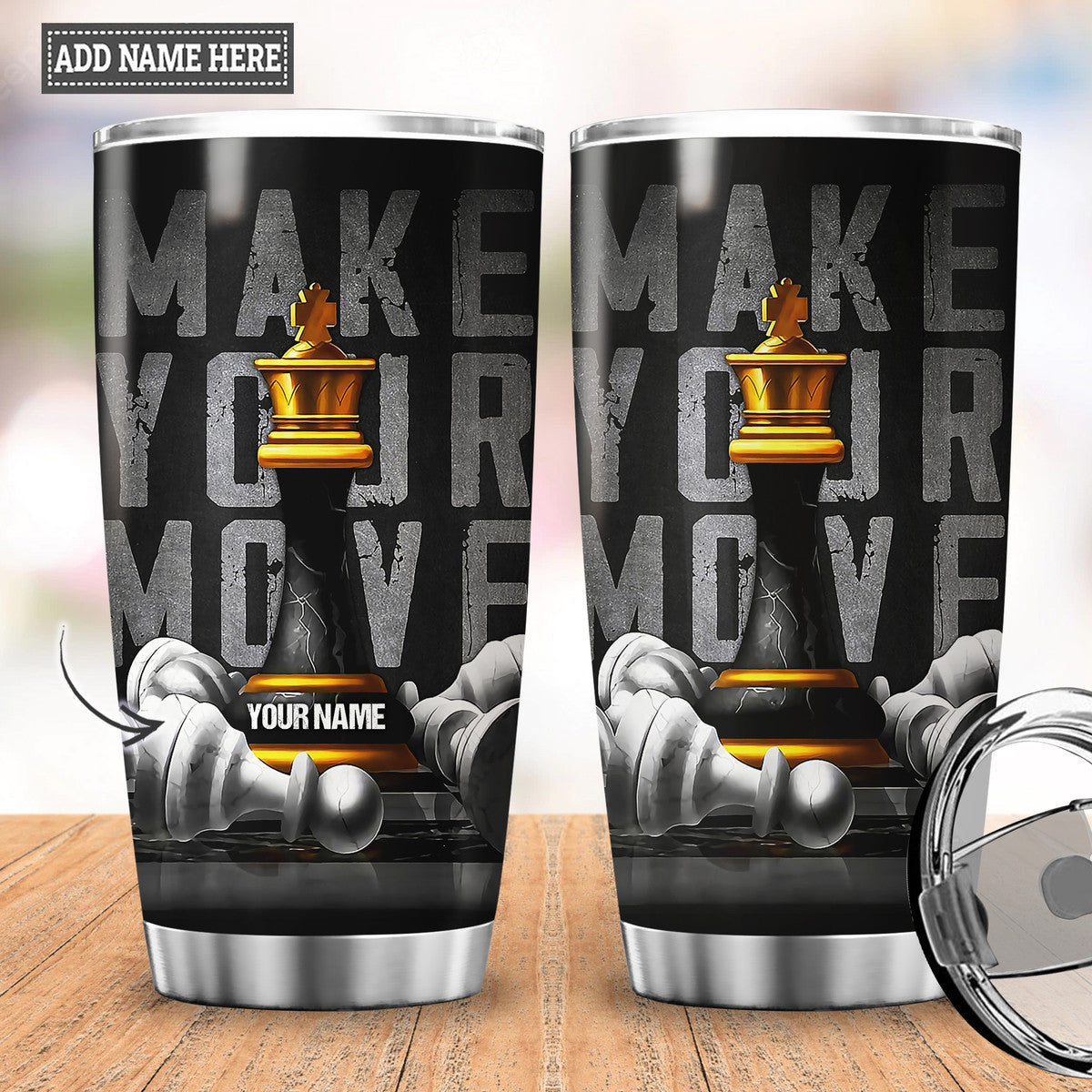 Personalized Name King Chess Make Your Move Tumbler 20oz 30oz Cup