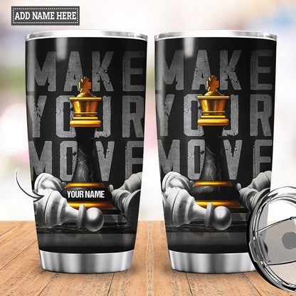 Personalized Name King Chess Make Your Move Tumbler 20oz 30oz Cup