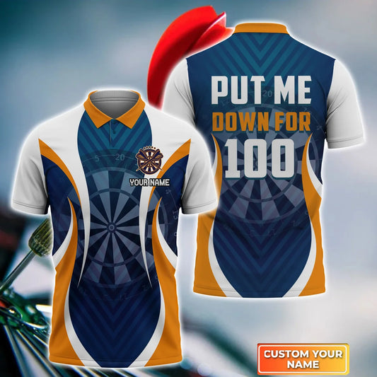 Put Me Down For 100 Personalized Name 3D Shirt For Darts Player