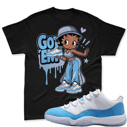 GOT'EM! Shirt To Match Jordan 11 Low University Blue, 11 UNC University Blue White Low Matching Shirt, 11 Low University Blue Match Shirt